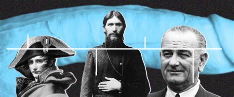 Rasputin Napoleon LBJ Historys Most Notorious Penises