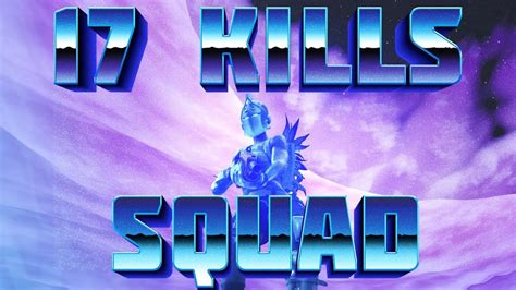 17 Kills Fortnite Squad Ps4 Youtube