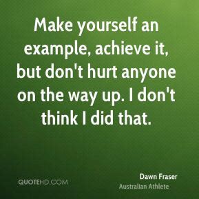 Everyone experiences moments in life where you get so hurt, that you officially don't care anymore. Dawn Fraser Quotes. QuotesGram
