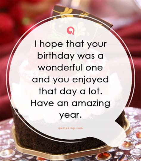 Payment was due on the 2nd, but didn't notice to report to credit agency it has to be 30 days late. 50 belated birthday wishes, messages, greetings and cards - Quotesing