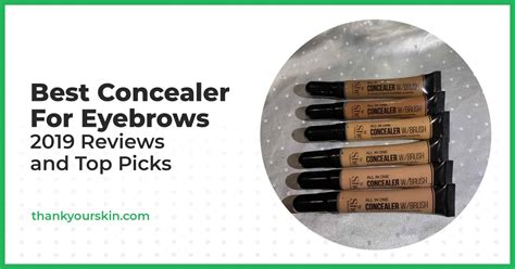 Best Concealer For Eyebrows February 2024 Reviews And Top Picks