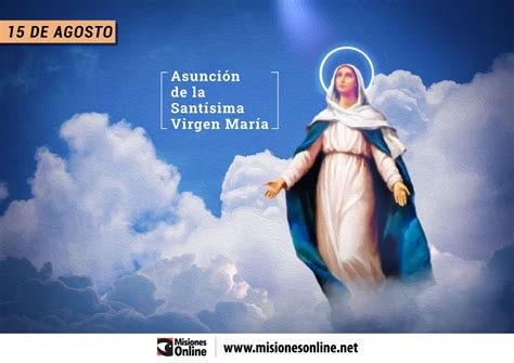 15 De Agosto Día De La Asunción De La Santísima Virgen María