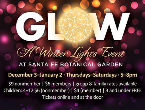 Glow A Winter Lights Event In The Garden Santa Fe Botanical Garden