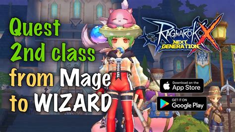 Ragnarok X Next Generation Quest 2nd Class From Mage To Wizard