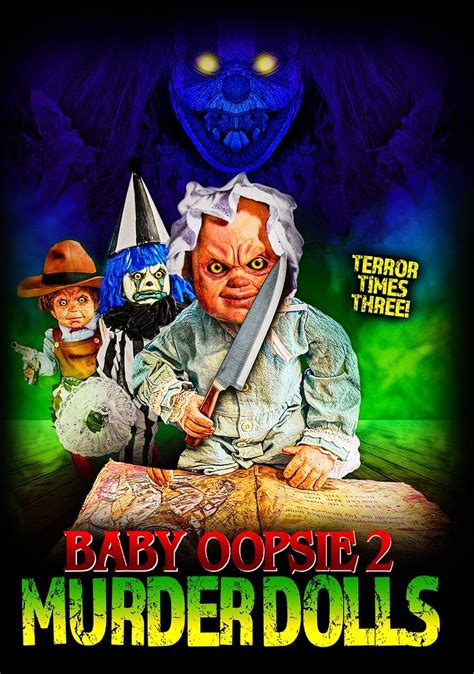 Baby Oopsie 2 Murder Dolls 2022 Imdb