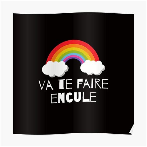 French Va Te Faire Encule Poster By Kylenesas Redbubble