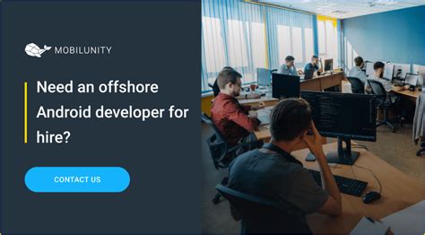It is a process that often means developing a new approach, or changing the existing plan. A Guide to Offshore Android Development | Mobilunity