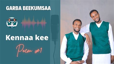 Haile And Hailukennaa Keegarba Beekumsaawalaloo 1 Youtube