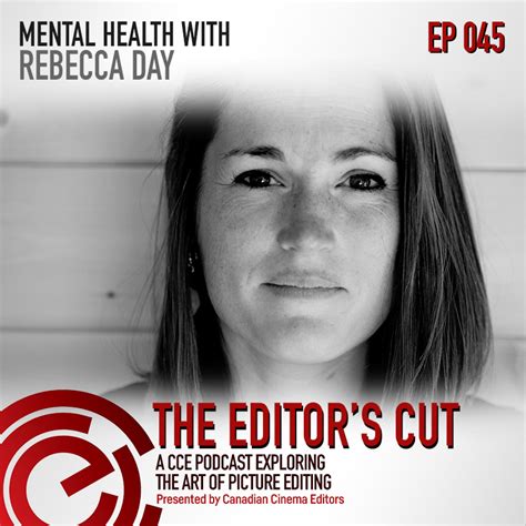 Episode 045 Mental Health With Rebecca Day Canadian Cinema Editors