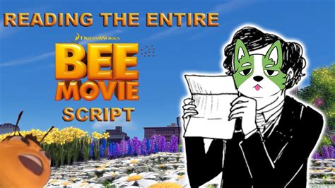Reading The Entire Bee Movie Script Because A Friend Bet Me To Youtube