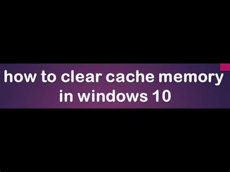 How to clear cache memory in windows 10follow four step and you can better performance in your pc. how to clear cache memory in windows 10 - YouTube