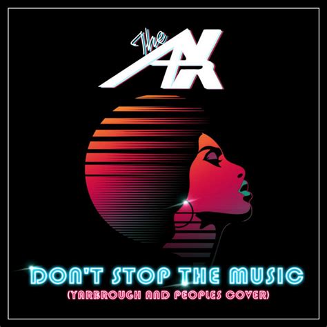 Dont Stop The Music Yarbrough And Peoples Remake The Apx