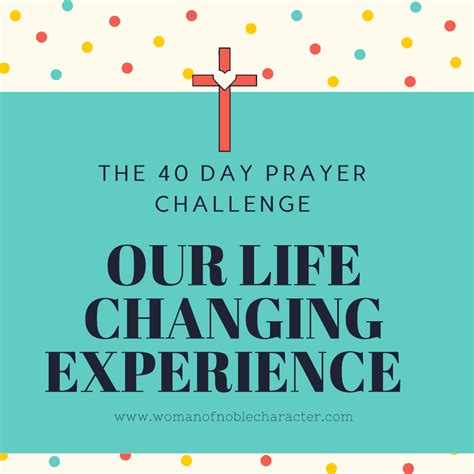 Believe in the god who can do all things. 40 Day Prayer Challenge My experience and journey