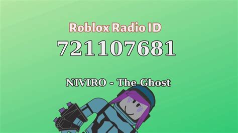 Niviro The Ghost Roblox Id Roblox Radio Code Youtube