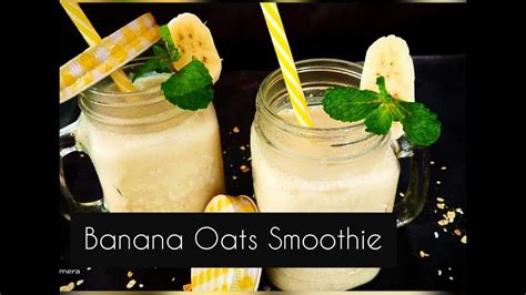 Here are some tips for using bananas: Banana Oats Smoothie Recipe - YouTube