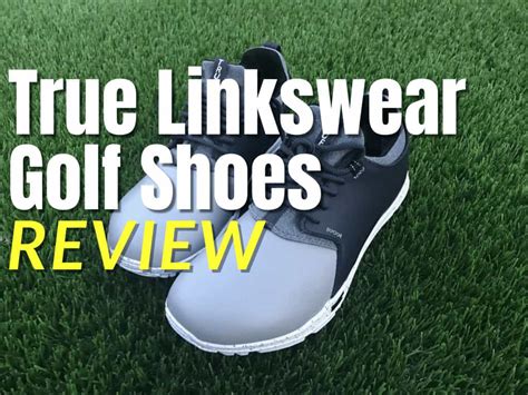 True Linkswear Original Golf Shoes Independent Golf Reviews