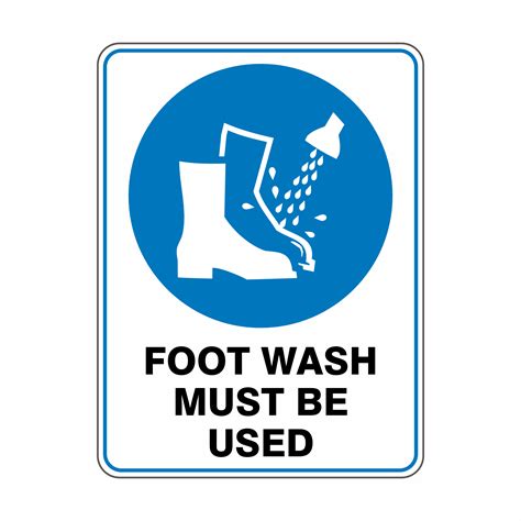 Foot Wash Must Be Used Buy Now Discount Safety Signs Australia