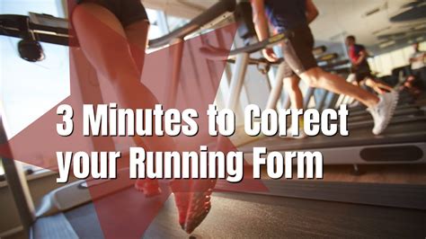 3 Minutes To Correct Your Running Form Youtube