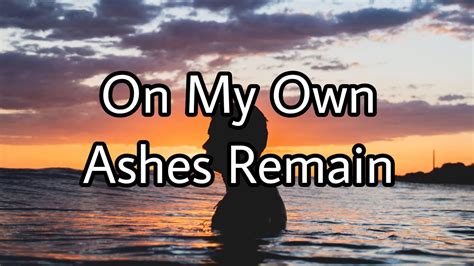Ashes Remain 《on My Own 孤身奮戰》 Lyrics中英歌詞翻譯 音樂 歌詞翻譯 Music Onmyown