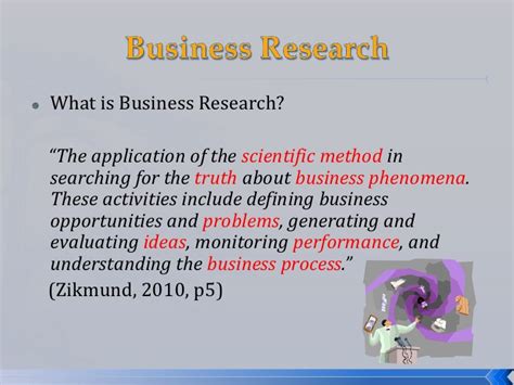 Business research plays an important role in the business intelligence process. Introduction To Business Research Methods