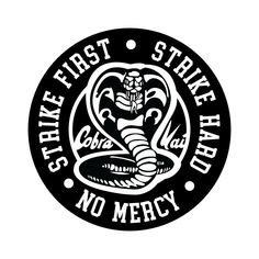 Strike First Strike Hard No Mercy - Cobra Kai - T-Shirt | TeePublic | Dibujo de camisa, Póster ...