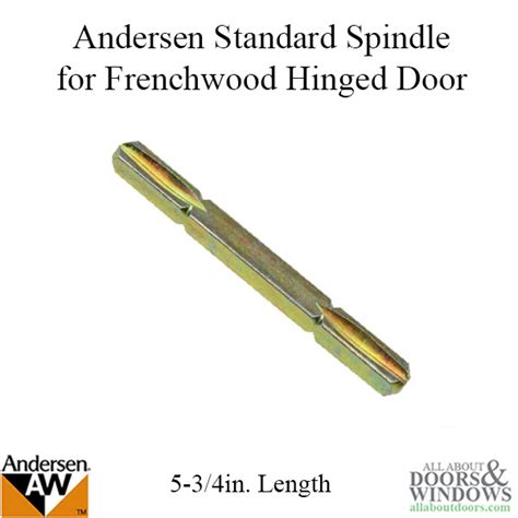 Andersen Spindle For Frenchwood Hinged Door Trim Set