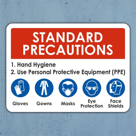 Standard Precautions Sign D6100by