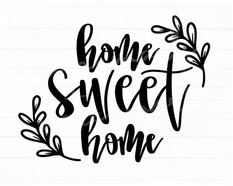 Home Sweet Home Svg Home Svg Sign Svg Home Signs Svg Etsy Uk