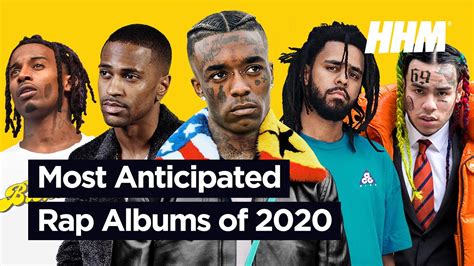 The most resonant rap songs this year, as in any year, are about perseverance, survival, being seen and heard. Top 10 Most Anticipated Rap Albums of 2020 - YouTube