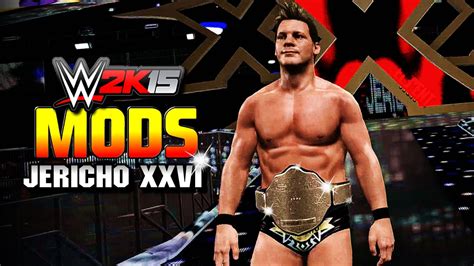 WWE 2K15 PC Mods Chris Jericho Mod Wrestlemania XXVI Custom Theme