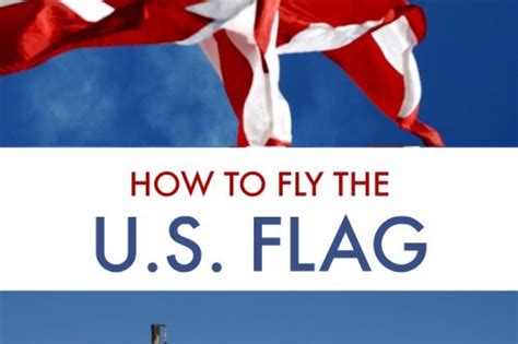 How To Fly The Us Flag 31 Daily