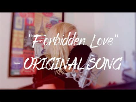 Forbidden Love Original Song Youtube