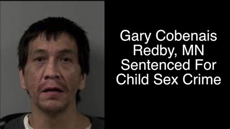 Redby Man Sentenced For Sex Crime Youtube