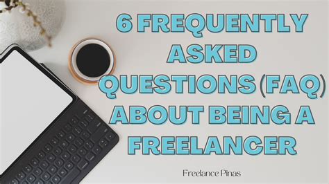 6 Frequently Asked Questions Faq About Being A Freelancer Freelance