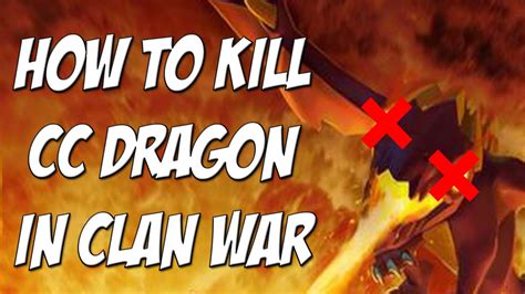 How To Kill Cc Dragon In Clan War Tutorial Clash Of Clans Youtube