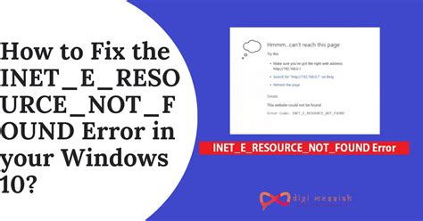 Useful Methods To Solve Inet E Resource Not Found Error In Windows