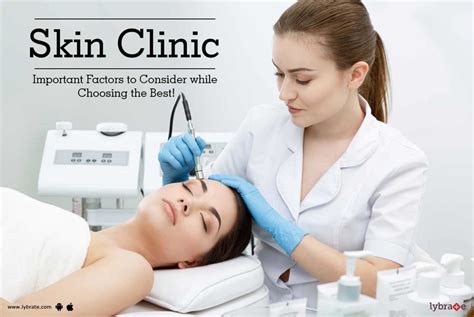 Skin Clinic Important Factors To Consider While Choosing The Best By