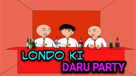 Jokes Londo Ki Daru Party Funny Youth Comedy Youtube