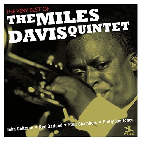 The Very Best Of The Miles Davis Quintet The Miles Davis Quintet