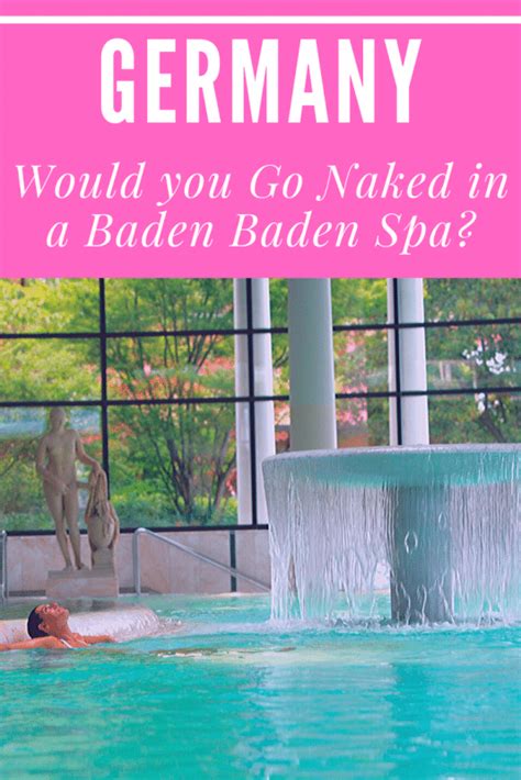 Baden Baden Spa Guide Naked Or Clothed The Boutique Adventurer