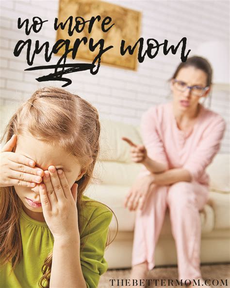 No More Angry Mom — The Better Mom