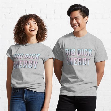 Big Dick Energy T Shirt By Mensijazavcevic Redbubble