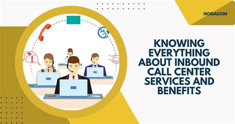 Knowing Everything About Inbound Call Center Services And Benefits