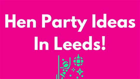 The Best Hen Party Ideas In Leeds • City Dance Parties