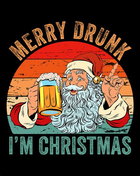 merry drunk i m christmas funny santa beer lover xmas t digital art by jessika bosch