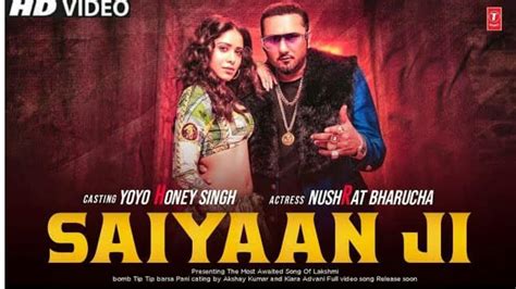 Saiyaan Ji Yo Yo Honey Singh And Neha Kakkar Nushrratt Bharuccha Full Song Hd 2021 Youtube