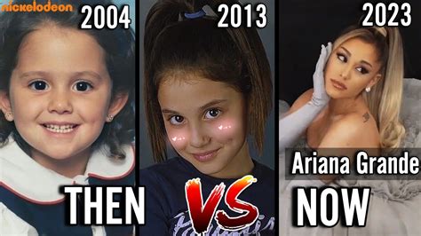 Ariana Grandes Surprised Transformation She Did Then Vs Now Youtube