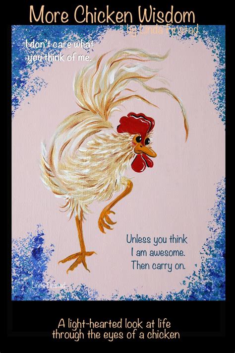 More Chicken Wisdom Chicken Humor Chicken Art Cartoon Crazy
