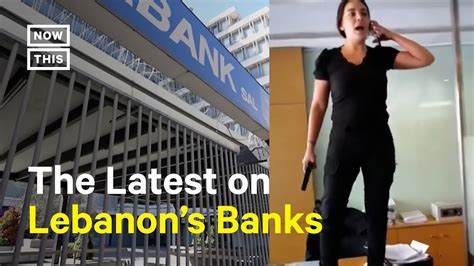 Lebanon Banks Reopen After Series Of Holdup Incidents Youtube