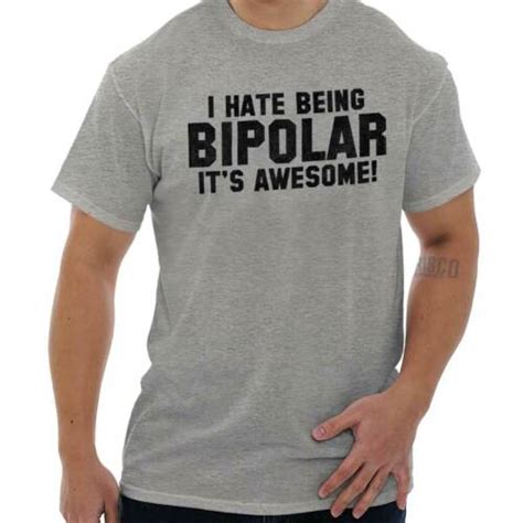 I Hate Being Bipolar Its Awesome Sarcastic Womens Or Mens Crewneck T